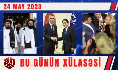 24.05.2023 ANS TV-nin videoxülasəsi